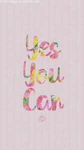 Free Colorful Smartphone Wallpaper Yes You Can Wallpaper Quotes Daily Inspiration Quotes Happy Quotes Inspirational