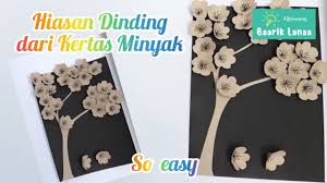 Mar 07, 2021 · e. Wall Decor 3d Hiasan Dinding Dari Kertas Minyak Cara Membuat Hiasan Dinding Dari Kertas Minyak Youtube