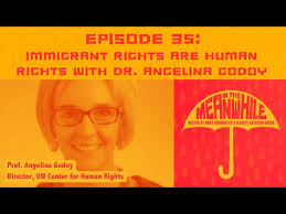 Ep 35: Immigrant Rights are Human Rights with Angelina Godoy
