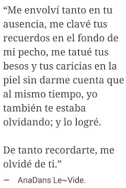 De Tanto Recordarte Me Olvide De Ti Palabras Recordarte Y Mensajes Del Alma