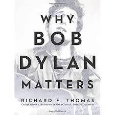 Max cashback up to rs. Amazon Com Why Bob Dylan Matters 9780062685735 Thomas Richard F Books
