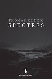 Spectres - broché - Thomas Gunzig - Achat Livre ou ebook | fnac