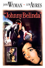 JOHNNY BELINDA (1948) A kind doctor volunteers to tutor a deaf-mute woman,  but scandal starts to swirl when his pupil is raped and falls pregnant.  Director: Jean Negulesco Writers: Irma von Cube,