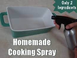 Homemade Cooking Spray Recipe Easily Make Your Own Cooking Spray With 2 Ingredients The Thrifty Couple