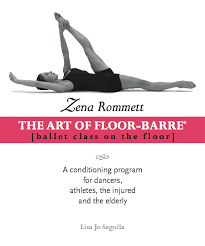 The Zena Rommett Floor Barre Technique Is A Gentle And Highly Effective Method For Correcting And Refining Body Alignm With Images Floor Barre Barre Workout Dance Workout