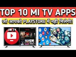 Top 10 Apps For Mi Tv Best 10 Mi Tv Apps Not On Playstore Android Tv Version Jio Tv App For Mi Tv Youtube In 2020 Tv App Android Tv Playstore