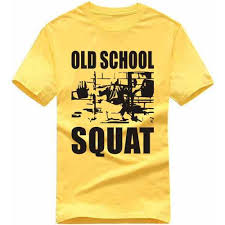 old squat gym slogan t shirts