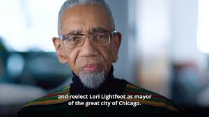 “Lori is good for the City of Chicago. She’s good for the South and West  Sides. She is the right one, has been the right one, and will continue to  be the right one to lead our city to even higher and ...