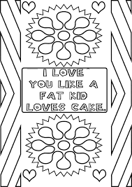Coloring is a great way to relax, have fun and be creative. I Love You Quotes Coloring Pages Quote Coloring Pages Coloring Pages Valentine Coloring Pages