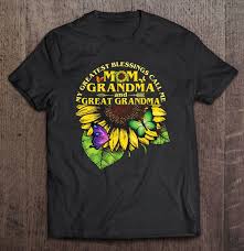 My greatest blessings call me grandma. My Greatest Blessings Call Me Mom Grandma Great Grandma
