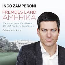 He is a writer and director, known for weltweit (2003), magie der krone (2010) and. Fremdes Land Amerika Horbuch Download Von Ingo Zamperoni Audible De Gelesen Von Ingo Zamperoni