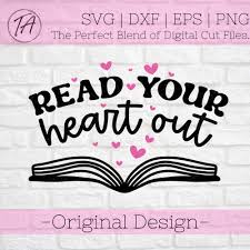 Read Your Heart Out Svg Reading Svg Love Reading Svg - Etsy Australia