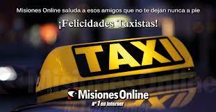 El 7 de mayo se celebra el día del taxista. En El Dia Nacional Del Taxista Presentamos Un Informe Sobre La Actualidad De Los Trabajadores Del Volante En Misiones Misionesonline