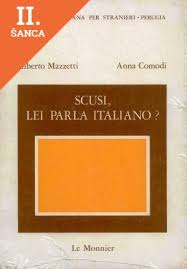 Lacná kniha Scusi, lei parla italiano? (Alberto Mazzetti, Anna Comodi)