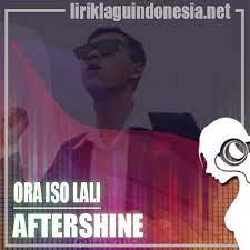 Lirik Lagu Aftershine Ora Iso Lali Feat Damara De