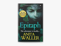 Epitaph by Anita Waller