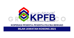 Responsible for developing rural areas, felcra berhad opens up opportunities for rural communities to participate in economic activities to generate income, by creating a dynamic, attractive and profitable rural sector. Koperasi Peserta Peserta Felcra Berhad Jawatan Kosong