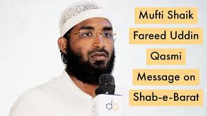 Mufti Shaik Fareed Uddin Qasmi Message