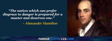 And, that to model our political systems upon speculations of lasting tranquility, is to calculate on the weaker springs of the human. Alexander Hamilton Quotes On Attitude Intelligence Men And Perfection