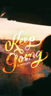 Tap And Get The Free App Quotes Keep Going No Matter What Golden Shining Motivating Hd Iphone 6 Wallpaper Inspirational Words Me Quotes Motivational Quotes