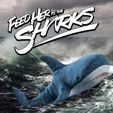 The band gained popularity during the 1980's and early 1990's. Does Someone Know The Band Feed Her To The Sharks I Thought That Would Be A Fitting Album Cover For Them Blahaj