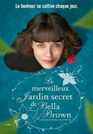 Le Merveilleux Jardin Secret De Bella Brown Vf Youtube Jardin Secret Films Complets Film