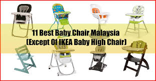 Browse our highchairs for baby which comfortable, safe, and durable at low prices. 11 Best Baby Chair Malaysia Except Of Ikea Baby High Chair