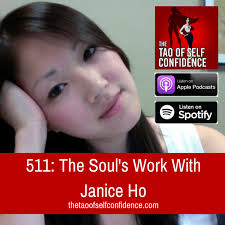511: The Soul's Work With Janice Ho