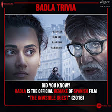 #BadlaTrivia Did you know? , Badla is the official remake of Spanish Flim  "The Invisible Guest" #BADLA, Amitabh Bachchan Taapsee Pannu Shah Rukh Khan  Gauri KhanSunir Kheterpal Red Chillies ...