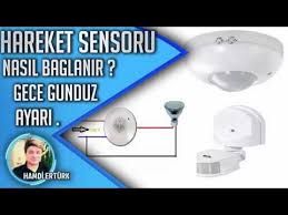 Hareket Sensoru Nasil Baglanir Gece Gunduz Zaman Ayari Nasil Yapilirhow To Connect The Motion Sensor Youtube