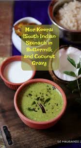 Mor Keerai Spinach Greens Cooked In A Yoghurt And Coconut Sauce Gravy A Gluten Free Mai Indian Food Recipes Coconut Sauce Indian Food Recipes Vegetarian