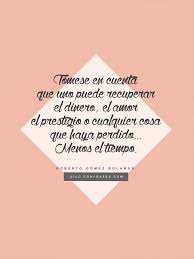 Tomese En Cuenta Que Uno Puede Recuperar El Frases De Sabiduria Frases De Inspiracion Frases De Famosos