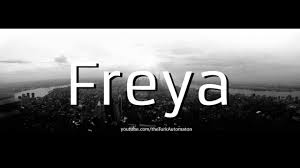 How to pronounce freya name can also hear to be quite sure while giving this name to a baby. How To Pronounce Freya In German Youtube