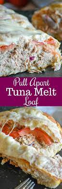 Pull Apart Tuna Melt Loaf 4 Sons R Us Recipe Recipes Tuna Melts Food