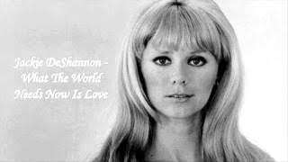 Jackie DeShannon - What The World Needs Now Is Love - YouTube
