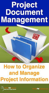 Project Document Management How To Organize And Manage Project Information In 2020 Document Management System Project Management Templates Case Management