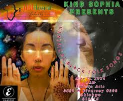 AfriClassical Futures: King Sophia Presents Classical Black Folk Songs
