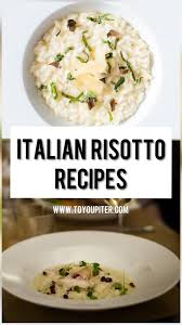 Italian Risotto Recipe For Everybody Risotto Recipes Italian Risotto Recipe Risotto