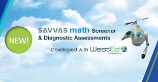 Students can view their content and complete interactive. Math Screener And Diagnostic Assessments Launched By Savvas Learning Company And Wested Global Edtech