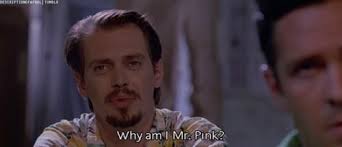 Mr Pink Reservoir Dogs Reservoir Dogs Steve Buscemi Dog Quotes