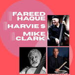 Fareed Haque/Harvie S/Mike Clark