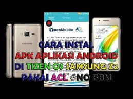 Cara Instal Apk Aplikasi Android Di Tizen Os Samsung Z2 Pakai Acl Bbm Coc Imo Tpk Youtube