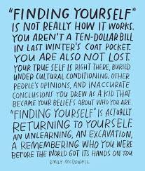  Monday Motivation Finding Your Authentic Self Words Finding Yourself Finding Yourself Quotes