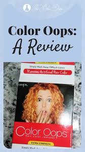 Color Oops My Honest Review And Experience This Blue Dress Color Oops Hair Color Remover Oops Hair Color Remover