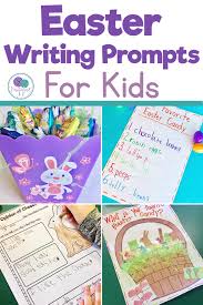 Journal prompts for beginning and/or struggling writers! Easter Writing Prompts That Kids Will Love Firstieland