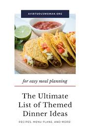 Aug 27, 2019 · family game night ideas 10. The Ultimate List Of Themed Dinner Nights A Virtuous Woman A Proverbs 31 Ministry
