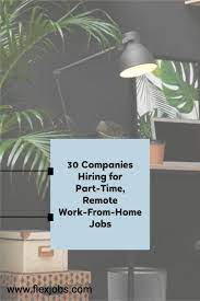 30 Companies That Hire Part Time Remote Work From Home Jobs Flexjobs In 2021 Work From Home Jobs Remote Work Companies Hiring