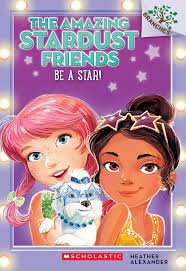 BE A STAR A BRANCHES BK (THE A : Alexander, Heather, Le Feyer, Diane:  Amazon.in: Books