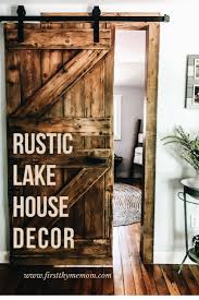 Lake House Decor Ideas First Thyme Mom Lakehouse Decor Lake House House Beautiful Kitchens