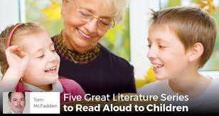 Five Great Literature Series to Read Aloud to Children